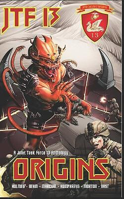 Origins: A Joint Task Force 13 Anthology (JTF 13) By Lucas Marcum - New Copy ...