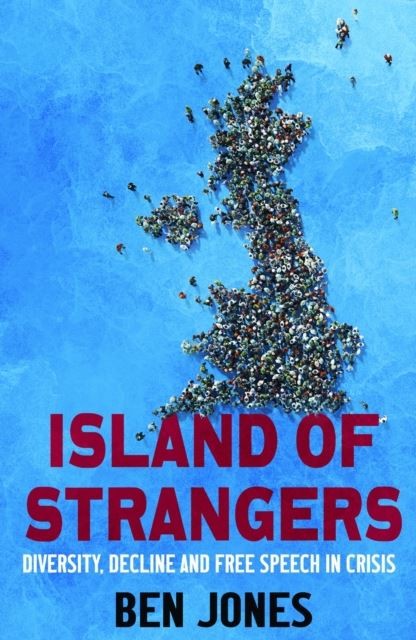 Island of Strangers by Dr Ben Jones Hardback
