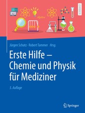 Erste Hilfe - Chemie und Physik für Medizine...