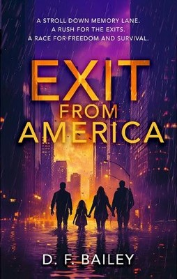 D.F. Bailey Exit From America (Taschenbuch)