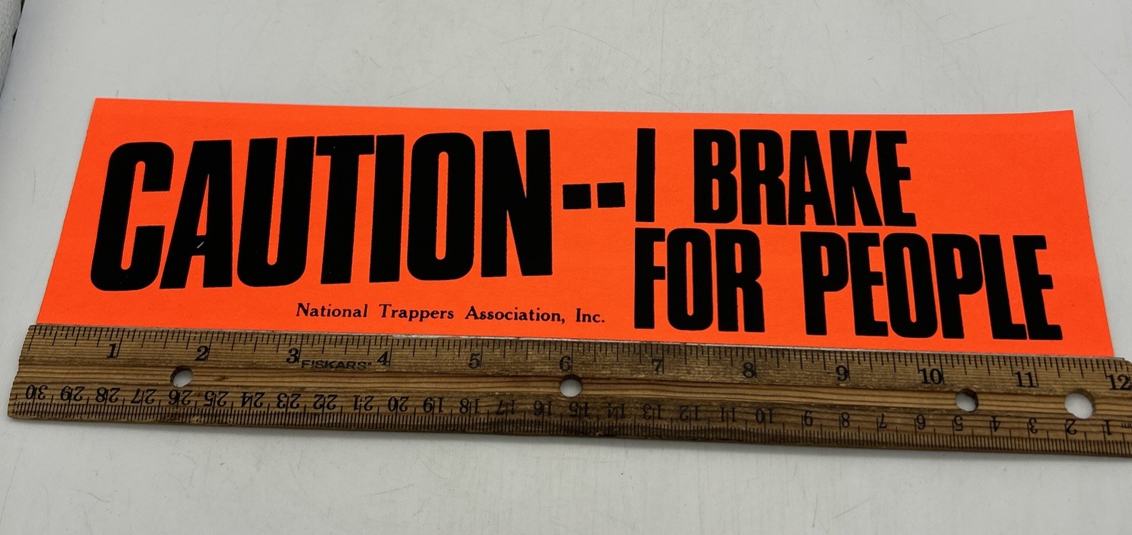 Caution I Break For People Bumper Sticker Vinyl National Trappers Association
