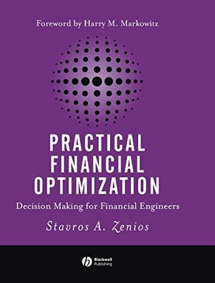 Practical Financial Optimization: Decision Making for Financial Engineers by ...