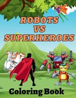 Amber Hill | Robots Vs Superheroes Coloring Book | Taschenbuch | Englisch (2023)
