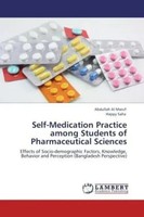 Abdullah Al Maruf (U. A.) | Self-Medication Practice Among Students Of...