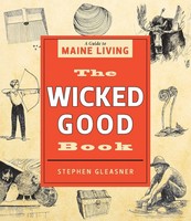 The Wicked Good Book A Guide To Maine Living Stephen Gleasner Taschenbuch 2021
