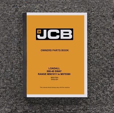 JCB 508-40 SWAY LOADALL Telehandler Lift Truck Parts Catalog Manual Book