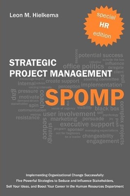 HR Strategic Project Management SPOMP: Implementing Organisational Change Succes