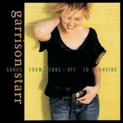 Starr, Garrison - Songs From Take-Off to Landing - Music CD