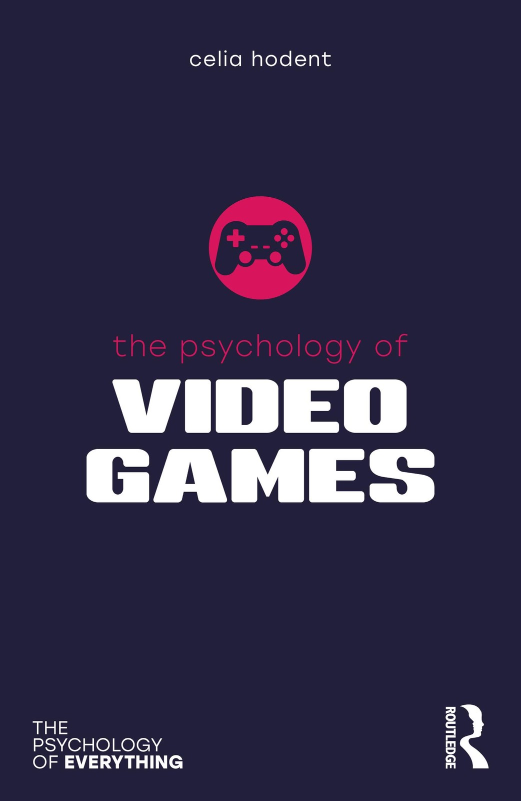 The Psychology of Video Games (The Psychology of Everything) - Image 2