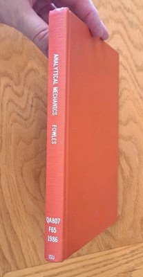 Analytical Mechanics by Grant R Fowles Hardcover Fourth Edition 1986