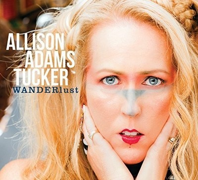 Allison Adams Tucker - Wanderlust [New CD]
