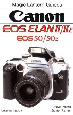 Canon Eos Elan Ii/IIE Eos 50/50E: Ma..., Pollock, Steve