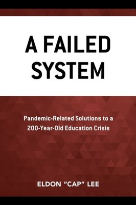 Lee - A Failed System  Pandemic-Related Solutions to a 200-Year-Old Ed - X555z