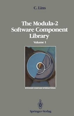The Modula-2 Software Component Library: Volume 1 by Charles Lins (English) Pape