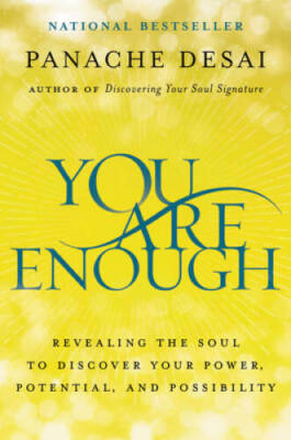 You Are Enough: Revealing the Soul to Discover Your Power, Potential - VERY GOOD
