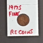 1917S   FINE   LINCOLN  CENT     FINE   1917S    /   RS COINS #26L  FREE SHIP !