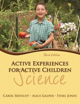 Ithel Jones - Active Experiences for Active Children   Science - book - B888z