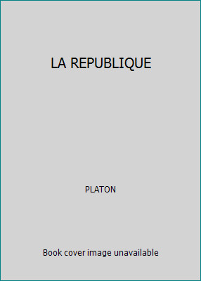 LA REPUBLIQUE by PLATON