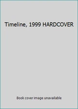 Timeline, 1999 HARDCOVER by Michael Crichton