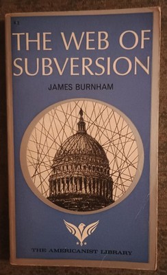 The Web of Subversion by James Burnham - paperback book - 1965