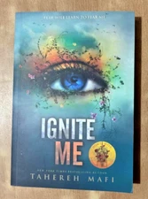 Ignite Me ( Shatter Me series) By Tahereh Mafi, Paperback