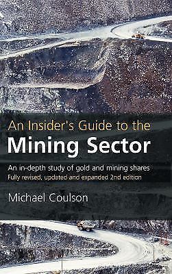An Insider's Guide to the Mining Sector: An in-depth study of gold and mining sh