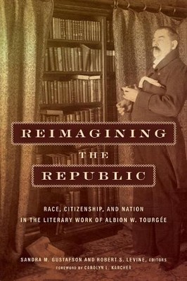 Christine Holbo Reimagining the Republic (Hardback) Reconstructing America