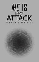 Me Is Under Attack | Dana Paul Robinson | Taschenbuch | Englisch | 2024