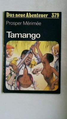 126546 Prosper Mérimée TAMANGO Das neue Abenteuer 379