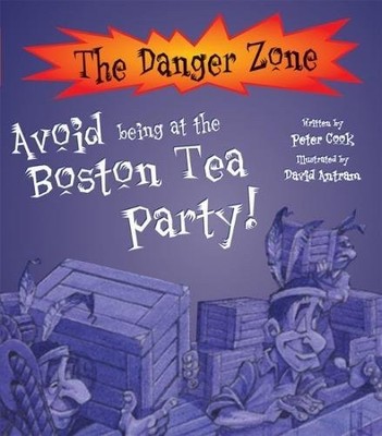 Avoid Being At The Boston Tea Party! (T..., Cook, Peter