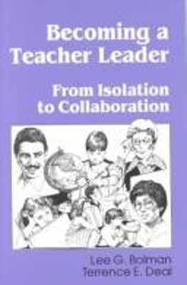 Becoming a Teacher Leader : From Isolation to Collaboration Paper