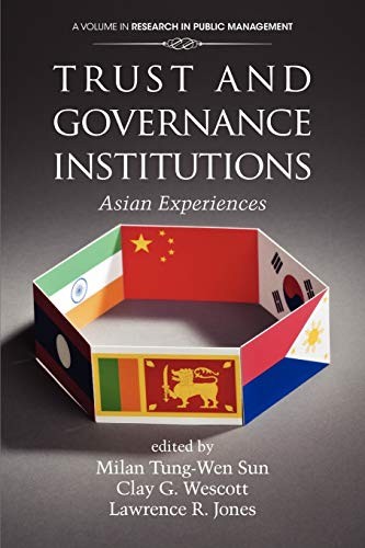Trust and Governance Institutions: Asian Experiences.9781617359477 New<|