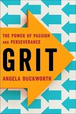 Grit: The Power of Passion and Perseverance by Duckworth, Angela