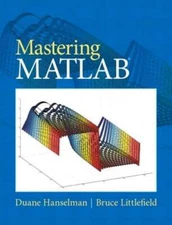 Mastering MATLAB by Duane Hanselman: Used