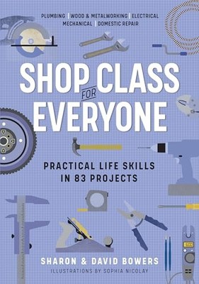 Shop Class for Everyone: Practical Life Skills in 83 Projects: Plumbing · Wood