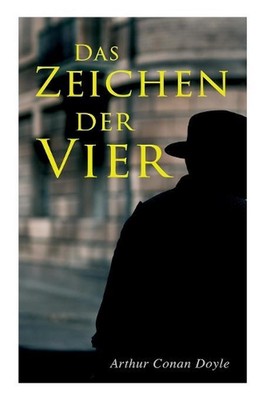 Das Zeichen der Vier by Sir Arthur Conan Doyle (German) Paperback Book