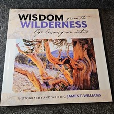 Wisdom From The Wilderness Life Lessons From Nature James Williams Rare