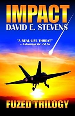 Impact : Fuzed Trilogy Book 1 Paperback David E. Stevens