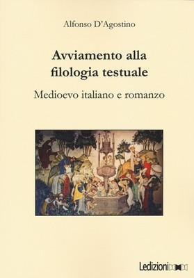 Neues Buch - Alfons D'Augostino - Beginn der Textphilologie. Mittelalter 