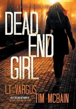 Dead End Girl (Violet Darger) by Vargus, L T