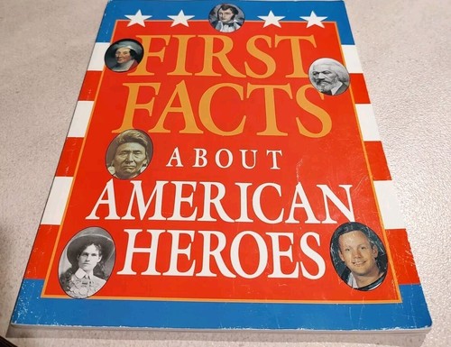 First Facts About American Heroes David C. King Paperback 112 pages Reference - Picture 2 of 15