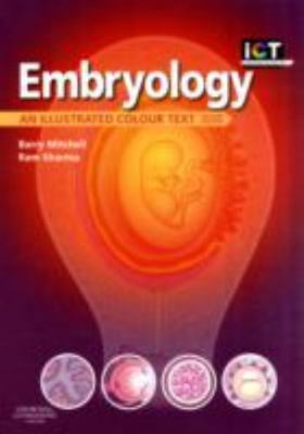 Embryology: An Illustrated Colour Text - paperback Mitchell BSc MSc PhD FIBM...