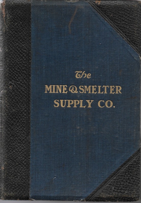 1902 large catalog-mining machinery & supplies-Mine & Smelter Company Denver-SLC