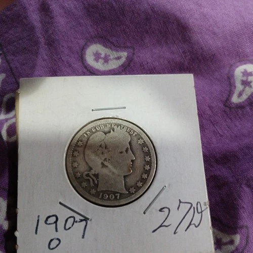 1907-O Barber quarterDollar US 90% Silver Coin 25 cent Cents 50c FREE SHIPPING