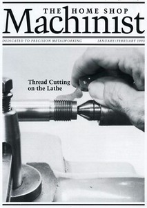 Home Shop Machinist Magazine Vol.12 No.1 January/February 1993
