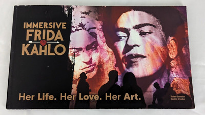 Frida Kahlo Immersive Her Life Her Love Her Art 2022 Canada Print Tour Book