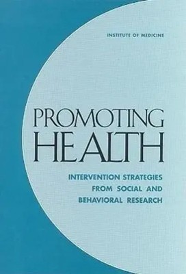 Promoting Health | Intervention Strategies from Social and Behavioral Research