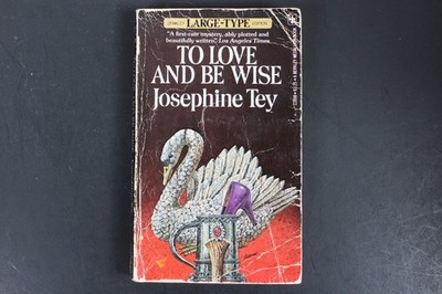 To Love And Be Wise Josephine Tey 1975 Large-Type Mystery Berkley Medallion PB