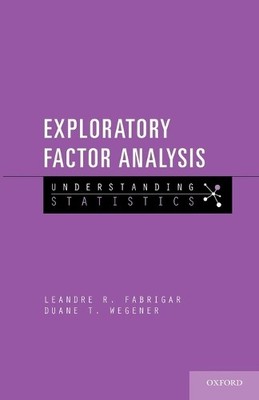 Leandre R. Fabrigar Duane T. Wegener Exploratory Factor Analysis (Taschenbuch)