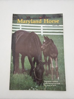 Maryland Horse Magazine April 1984 / Sagamore Cold Reception